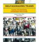 Self Managing Teams: Creating And Maintaining Self Managed Work Group