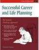 Successful Career And Life Planning : The Systems Thinking Approach