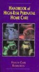 Handbook Of High-Risk Perinatal Home Care