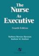 The Nurse As Executive, 4th Edition