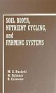 Soil Biota, Nutrient Cycling, And Farming Systems