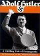 Adolf Hitler - A Chilling Tale Of Propaganda