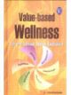 Value Based Wellness - For The Service Sector Executive
