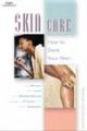 Skin Care:How To Save Your Skin