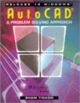 Release 13 Window Autocad : A Problem Solving Approach
