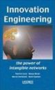 Innovation Engineering: The Power Of Intangible Networks