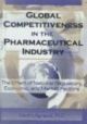Global Competitiveness In The Pharmaceutical Industry: The Effect Of National Regulatory, Economic, And Market Factors