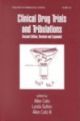 Clinical Drug Trials And Tribulations 