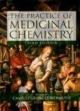 The Practice Of Medicinal Chemistry, 3rd Edition