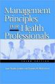 Management Principles For Health Professionals, 3rd Edition