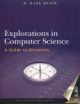 Explorations In Computer Science:A Guide To Discovery