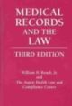 Medical Records And The Law, 3rd Edition