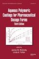 Aqueous Polymeric Coatings For Pharmaceutical Dosage Forms  Volume 176 3rd edition