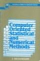 Computer Oriented Statistical And Numerical Methods