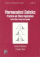 Pharmaceutical Statistics Practical And Clinical Applications, 4th Edition