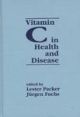 Vitamin C In Health And Disease