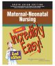 Made Incredibly Easy: Maternal - Neonatal Nursing 2nd edition