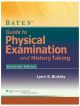 Bates, Guide To Physical Examination and History Taking 11th edition (Pb 2013)