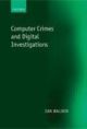 Computer Crimes And Digital Investigations
