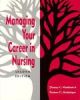 Managing Your Career In Nursing, 2nd edition