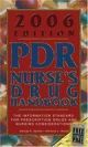 2006 Edition: Pdr Nurse`s Drug Handbook, The Information Standard For