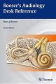 Roeser`s Audiology Desk Reference 2nd Edition (Pb 2013)