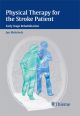 Physical Therapy For The Stroke Patient  (Hb 2012)