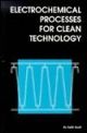 Electrochemical Processes For Clean Technology
