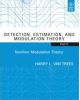 Detection, Estimation, And Modulation Theory Part II: Nonliner Modulation Theory (Pb 2013)