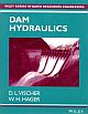 Dam Hydraulics: Wiley Series In Water Resources Engineering (Pb 2013)