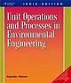 Unit Operations And Process In Environ