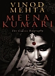 Meena Kumari : The Classic Biography