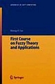  First Course On Fuzzy Theory And Applications