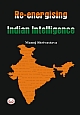 Re-Energising Indian Intelligence