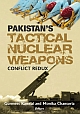 Pakistan`s Tactical Nuclear Weapon: Conflict Redux