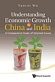 Understanding Economic Growth in China and India - A Comparative Study of Selected Issues 