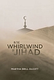 In the Whirlwind of Jihad 