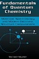 Fundamentals of Quantum Chemistry: Molecular Spectroscopy and Modern Electronic Structure Computations 