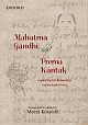 Mahatma Gandhi and Prema Kantak : Exploring a Relationship, Exploring History 