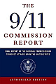 The 9/11 Commission Report: Final Report of the National Commission on Terrorist Attacks Upon the United States Auhorised Edition 