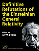  Definitive Refutations of the Einsteinian General Relativity 