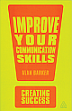 Improve Your Communication Skills:Creating Success