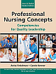 Professional Nursing Concepts: Competencies for Quality Leadership 