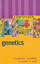 Genetics: A begining`s Guide