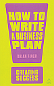  How to Write a Business Plan, 4/e 