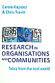 Research in Organisations and Communities: Tales from the real world 