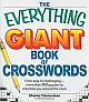  The Everything Giant Book of Crosswords: From Easy to Challenging, More Than 300 Puzzles to Entertain You Around the Clock