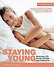 Staying Young :Healthy Living 