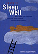 Learn To Sleep Well : Proven Strategies For Getting To Sleep And Staying Asleep