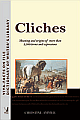 Dictionary of Cliches: Meanings and Origins of More Than 3,500 Trems and Expressions